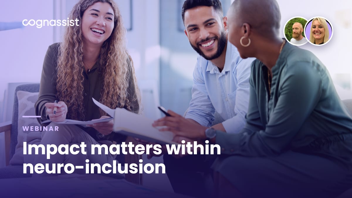 Impact matters within neuro-inclusion