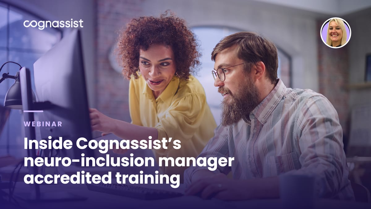 Inside Cognassist’s neuro-inclusion manager accredited training