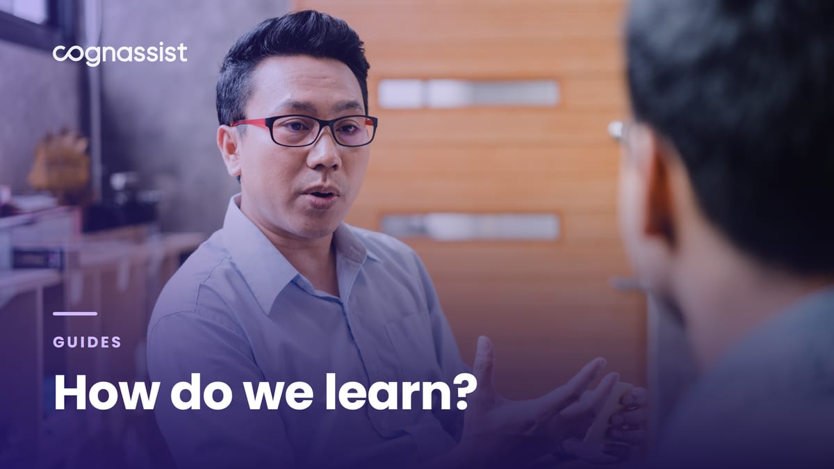 How do we learn?
