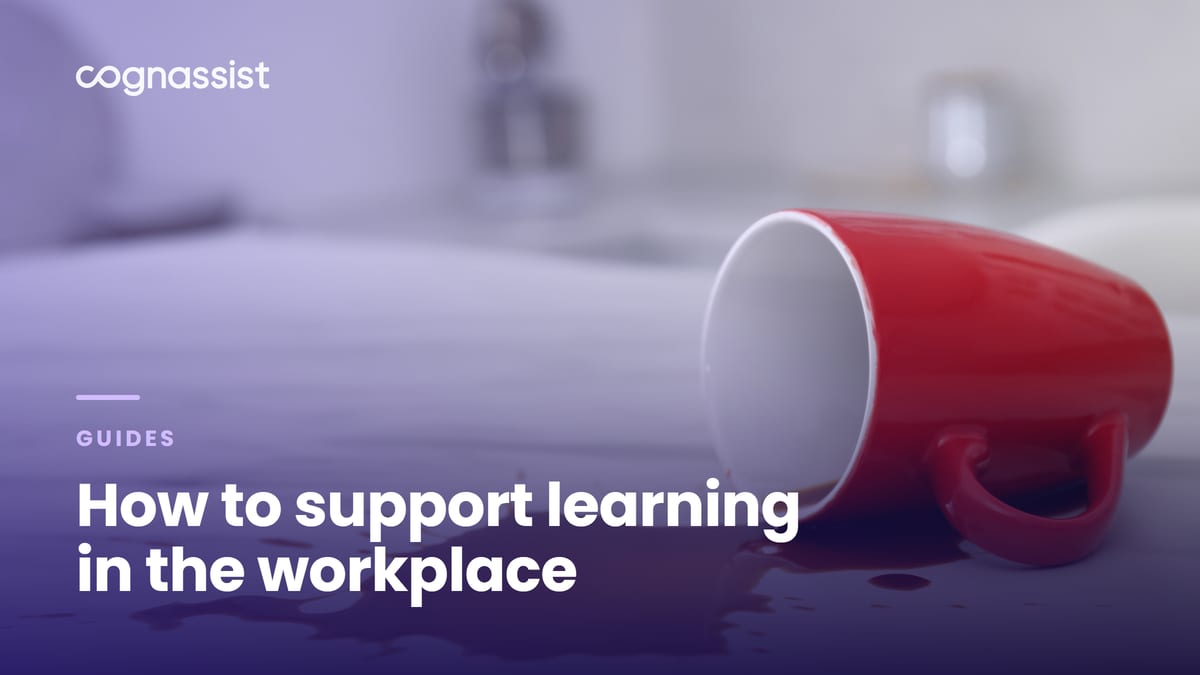 How to support learning in the workplace