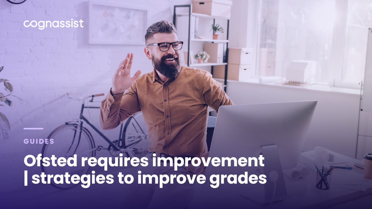 Ofsted requires improvement | strategies to improve grades