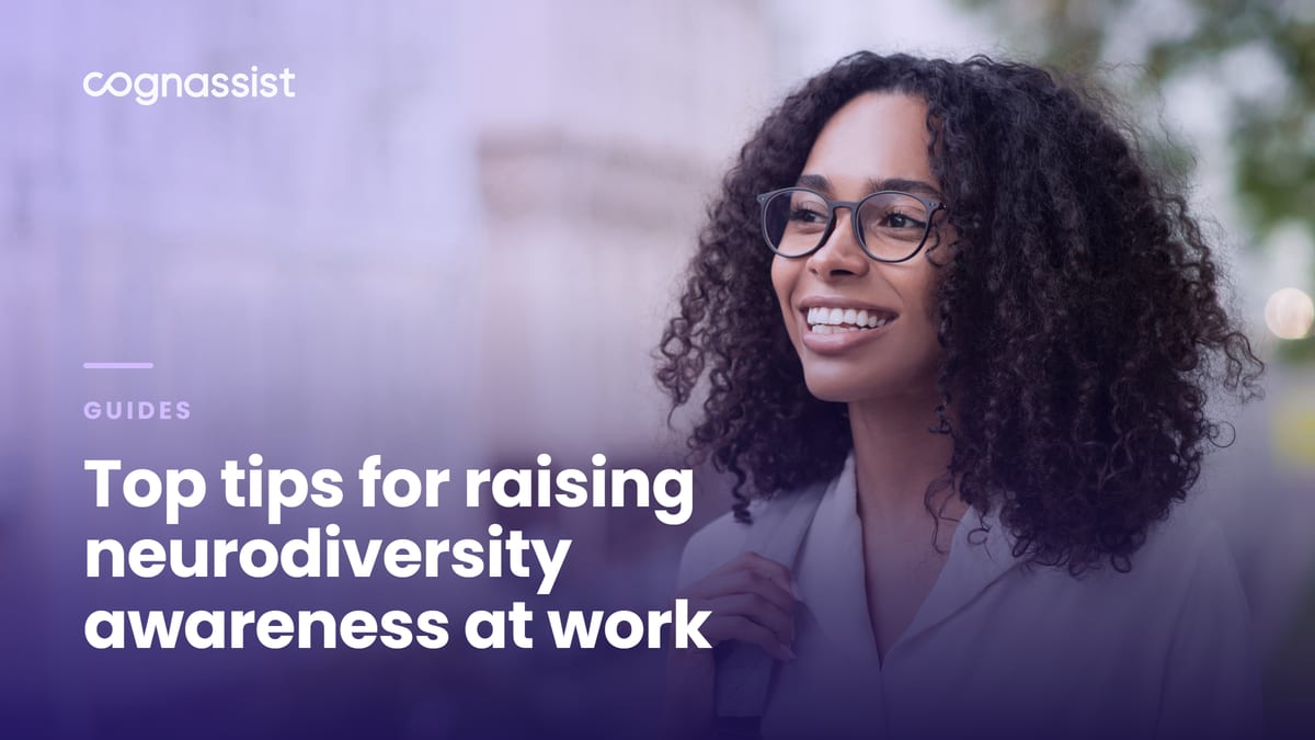 Top tips for raising neurodiversity awareness at work